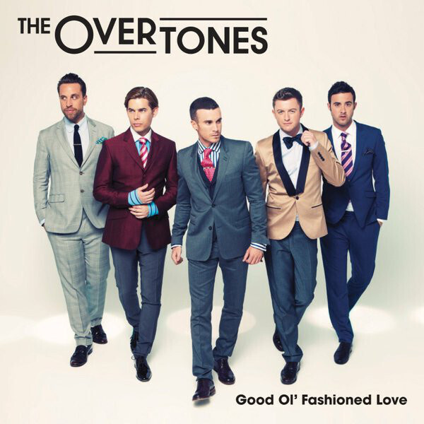 The Overtones :  Good Ol' Fashioned Love  -  CD