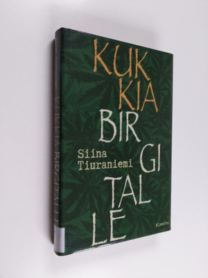 Siina Tiuraniemi : Kukkia Birgitalle