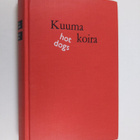 Erkki Ahonen : Kuuma koira : romaani - pikkukuva 1