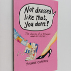 Yvonne Coppard : Not dressed like that, you don't! - pikkukuva 1