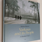 Hannu Itkonen : Varkaus and its people - A hundred years - pikkukuva 1