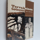 Ritva Ylönen : Tervaksinen toteemi : Kalle Päätalon Iijok... - pikkukuva 1