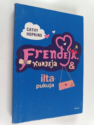 Cathy Hopkins : Frendejä, kundeja & iltapukuja