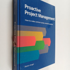 Morten Fangel : Proactive Project Management : How to Mak... - pikkukuva 1