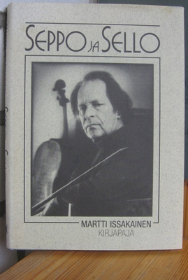 Martti Issakainen: Seppo ja sello, Kirjapaja 1993. 172 s.