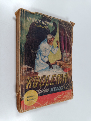 Henrik Horna : Kuolema tulee kello 12 : jännitysnovelleja