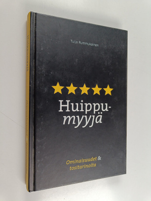 Tuija Rummukainen : Huippumyyjä : ominaisuudet & tositari...