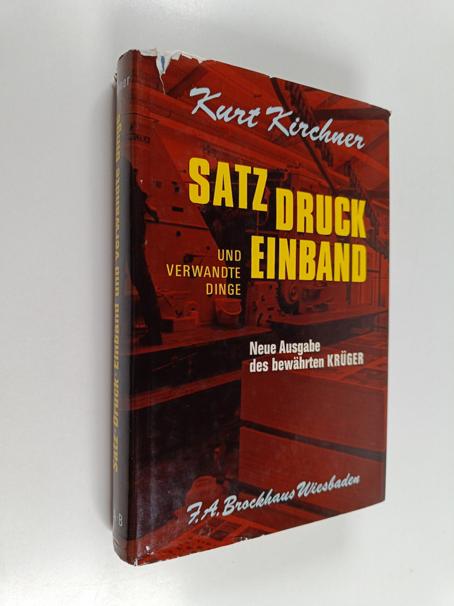 Kurt Kirchner ym. : Satz, Druck, Einband und verwandte Di...