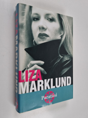 Liza Marklund : Paratiisi