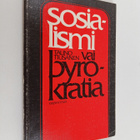 Tauno Tiusanen : Sosialismi vai byrokratia - pikkukuva 1
