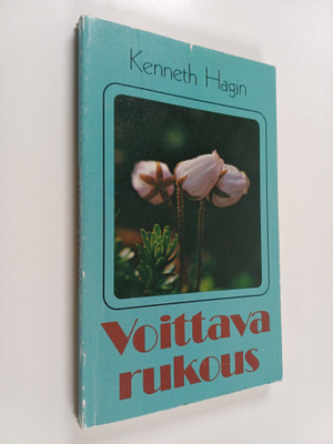 Kenneth E Hagin : Voittava rukous