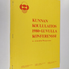 Kunnan koululaitos 1980-luvulla konferenssi 3.-5.12.1979 ... - pikkukuva 1