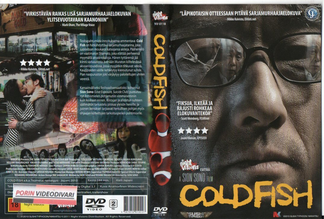 cold fish	(32 838)	k	-FI-	DVD	suomik.			2010	asia