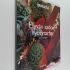Juha Forsblom : Hyvän sadon hyötytarha : 109 hyötykasvia - pikkukuva 1