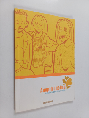 Annukka Leppänen ym. : Anopin unelma
