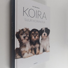 Nina Mäki-Kihniä : Koira : suuri koirakirja - pikkukuva 1