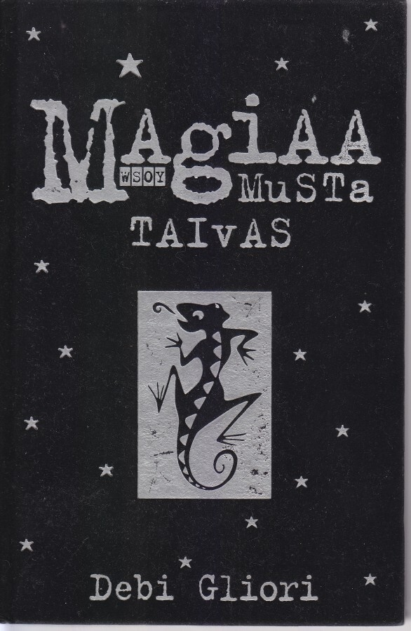 Debi Gliori: Magiaa musta taivas (sid. Wsoy 2005)