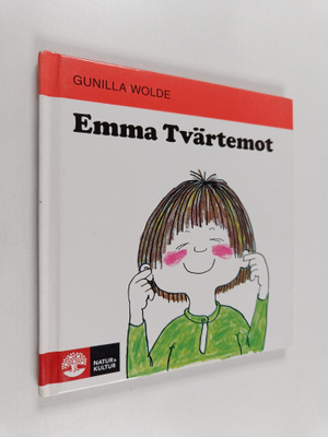 Gunilla Wolde : Emma tvärtemot
