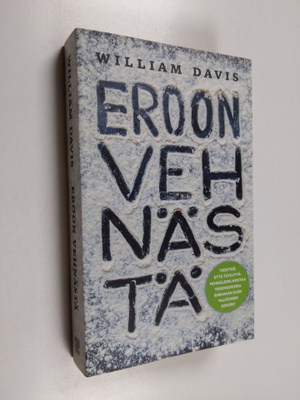 William Davis : Eroon vehnästä