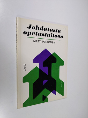 Matti Peltonen : Johdatusta opetustaitoon