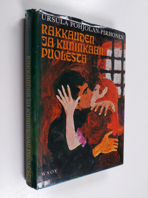 Ursula Pohjolan-Pirhonen : Rakkauden ja kuninkaan puolesta