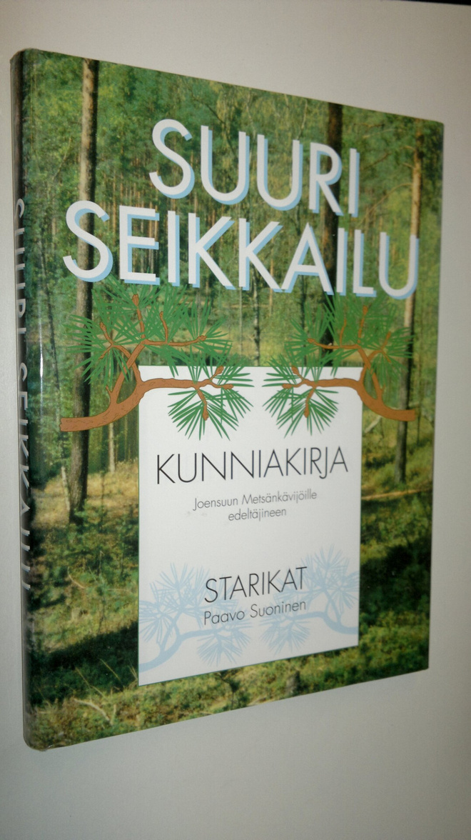Paavo Suoninen : Suuri seikkailu : kunniakirja Joensuun M...