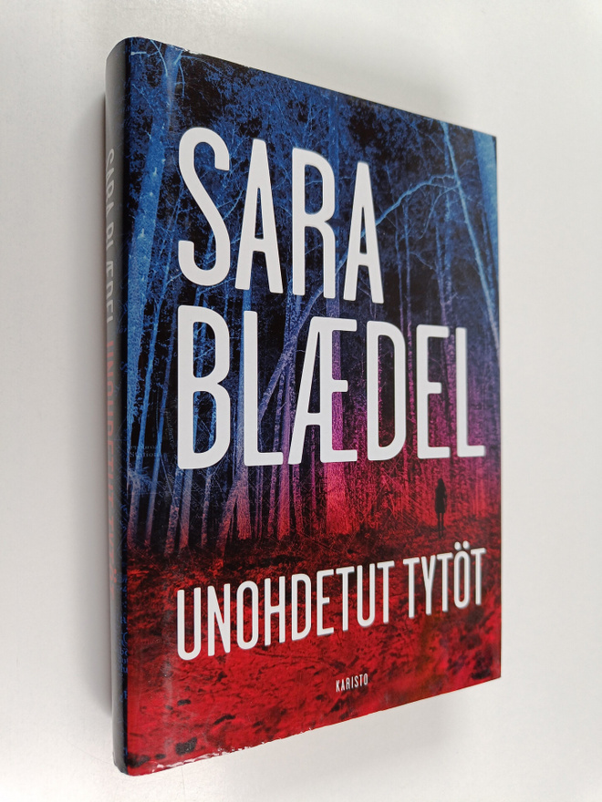 Sara Blädel : Unohdetut tytöt