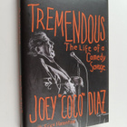 Joey Coco Diaz : Tremendous : the life of a comedy savage... - pikkukuva 1