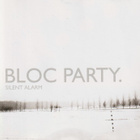 CD: Bloc Party: Silent alarm - pikkukuva 1