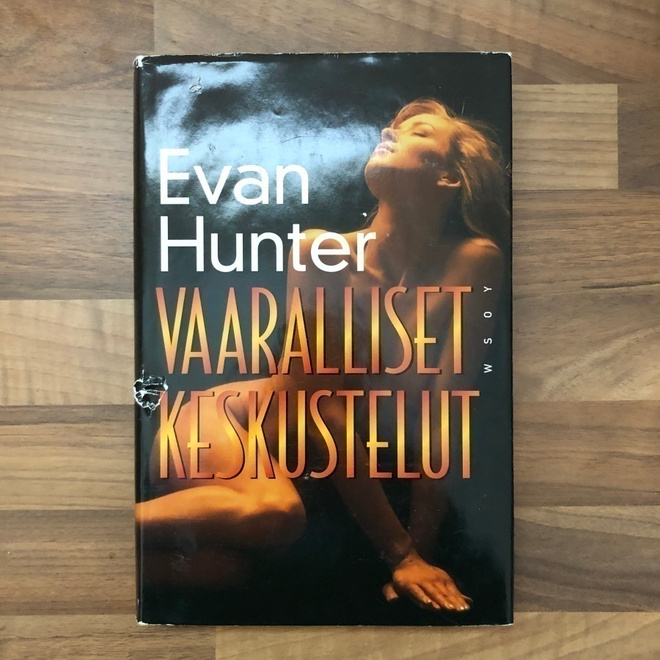 Evan Hunter : Vaaralliset keskustelut