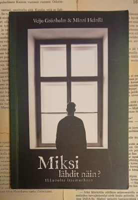Veijo Grönholm • Minni Heinilä - Miksi lähdit näin? (nid.)