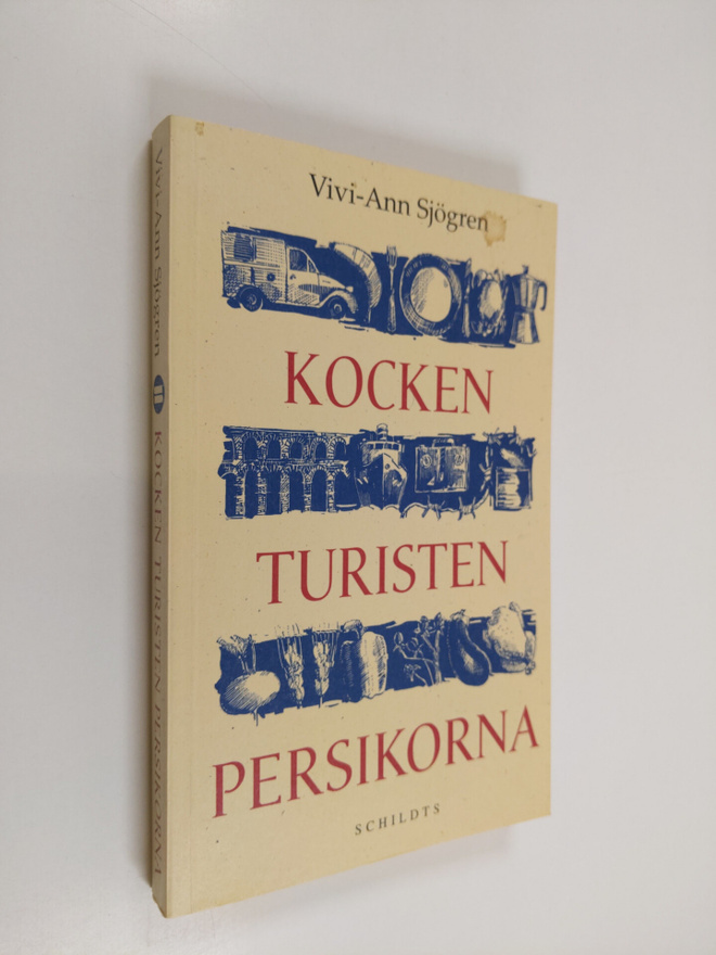 Vivi-Ann Sjögren : Kocken, turisten, persikorna