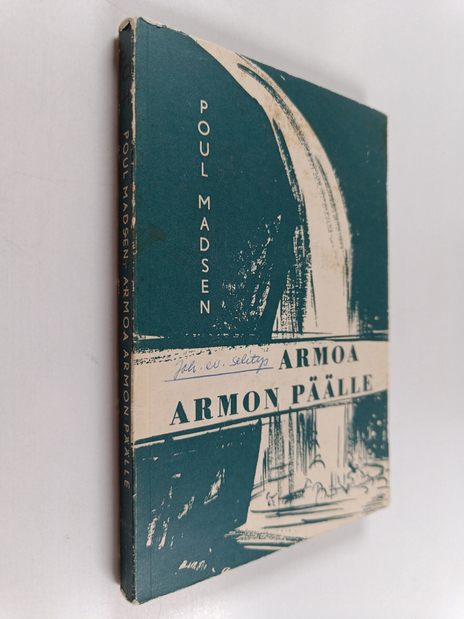 Poul Madsen : Armoa armon päälle : Johanneksen evankelium...