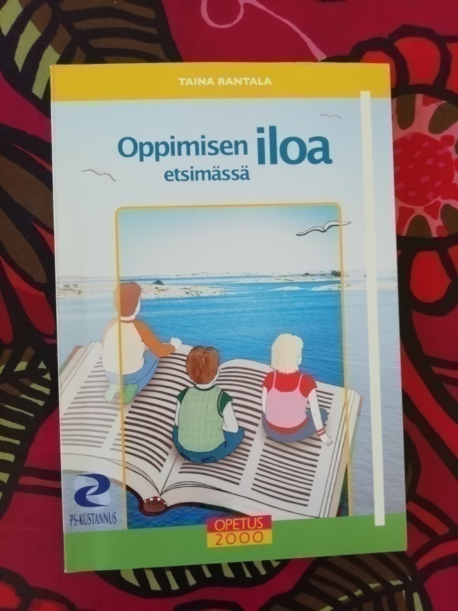 Opettaja! Oppimisen iloa etsimässä PS Kustannus
