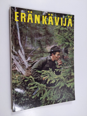 Eränkävijä 1967 : metsästäjien ja kalastajien parhaat palat