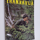 Eränkävijä 1967 : metsästäjien ja kalastajien parhaat palat - pikkukuva 1