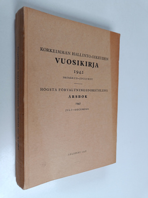 korkeimman hallinto-oikeuden vuosikirja 1942 : Heinäkuu-J...