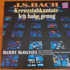 J.S.Bach:Kreuzstabkantate/Ich habe genug-Barry McDaniel-LP. - pikkukuva 1