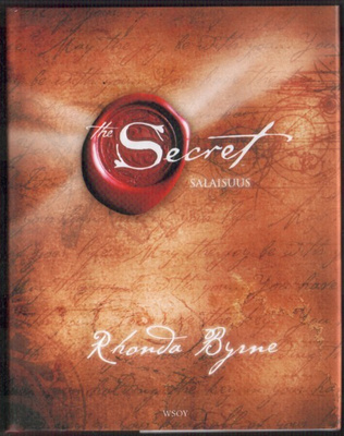 Rhonda Byrne: The Secret - Salaisuus (sid. 3p. Wsoy 2008)