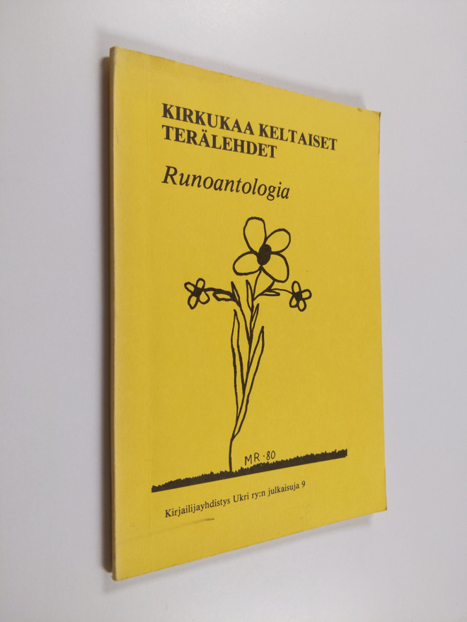 Kirkukaa keltaiset terälehdet : runoantologia