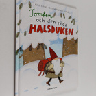 Lena Arro : Tomten och den röda halsduken - pikkukuva 1