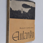 Aukusti Simojoki : Aulanko - Matkailukeskuksen historiaa ... - pikkukuva 1