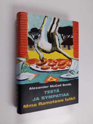 Alexander McCall Smith : Teetä ja sympatiaa