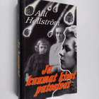 Alli Hellström : Ja kuumat kivet putosivat (signeerattu) - pikkukuva 1