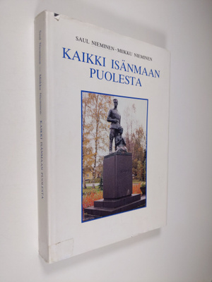 Saul Nieminen ym. : Kaikki isänmaan puolesta