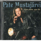 PATE MUSTAJÄRVI AJAN PÄIVIN AJAN ÖIN - pikkukuva 1