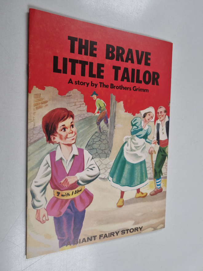 Jacob (Grimmin veljekset) Grimm : The brave little tailor