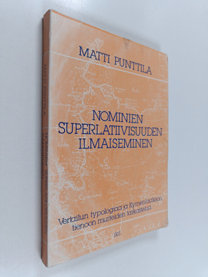 Matti Punttila : Nominien superlatiivisuuden ilmaiseminen...