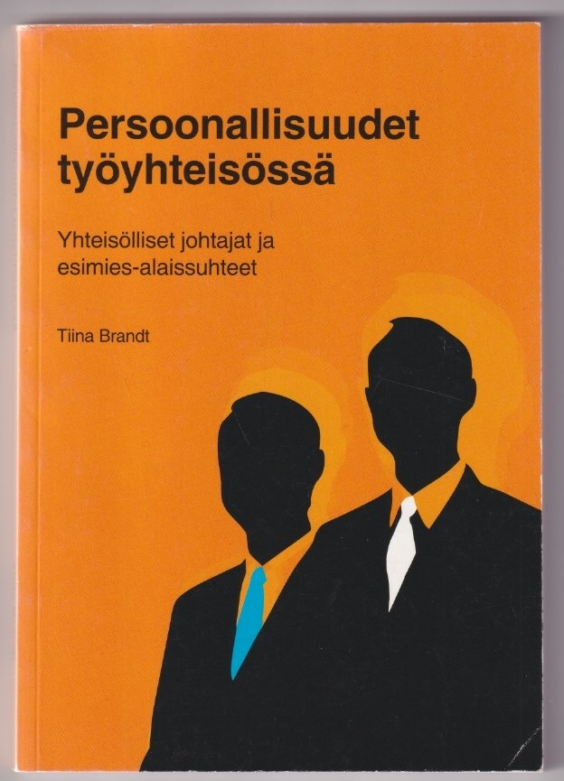Tiina Brandt: Persoonallisuudet työyhteisössä