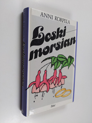 Anni Korpela : Leskimorsian